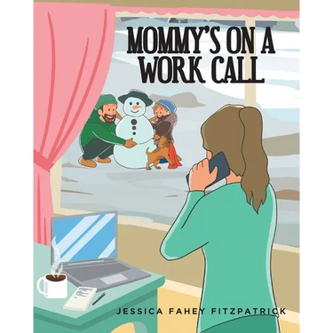 Mommy's on a Work Call