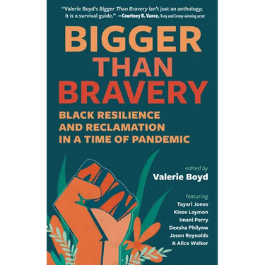 Bigger Than Bravery: Black Resilience and Reclamation in a Time of Pandemic