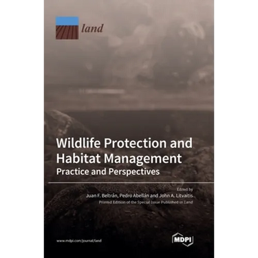 Wildlife Protection and Habitat Management: Practice and Perspectives