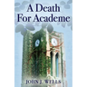 A Death For Academe