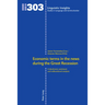 Economic terms in the news during the Great Recession: A diachronic sentiment and collocational analysis