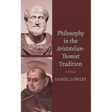 Philosophy in the Aristotelian-Thomist Tradition