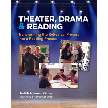 Theater, Drama, and Reading: Transforming the Rehearsal Process Into a Reading Process