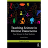 Teaching Science in Diverse Classrooms: Real Science for Real Students