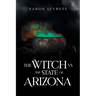 The Witch VS State of Arizona