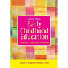 Early Childhood Education: Yesterday, Today, and Tomorrow