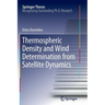 Thermospheric Density and Wind Determination from Satellite Dynamics