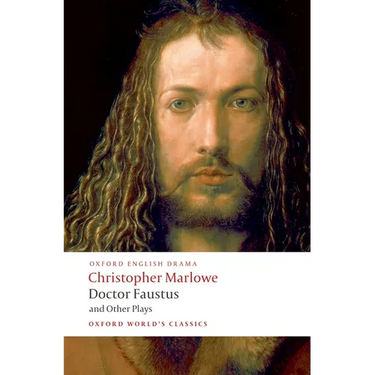 Doctor Faustus and Other Plays