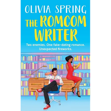 The Romcom Writer: Two enemies. One fake-dating romance. Unexpected fireworks.