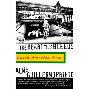 The Heart That Bleeds: Latin America Now