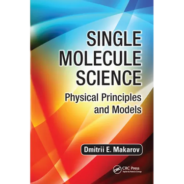Single Molecule Science: Physical Principles and Models