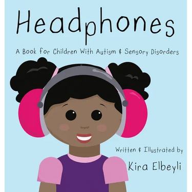 Headphones: A Book for Children With Autism & Sensory Disorders