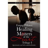 Empty Pillows: Healing Matters of the Heart, Trilogy I: Questionaire and Self-Evaluation Booklet