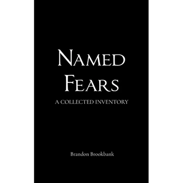 Named Fears A Collected Inventory