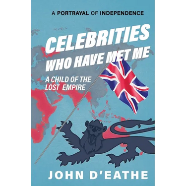 Celebrities Who Have Met Me: A Child of the Lost Empire