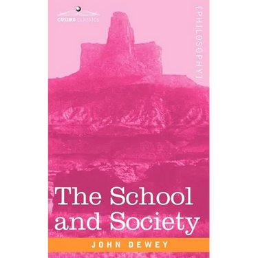 The School and Society