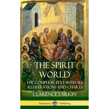 The Spirit World: The Complete Text with all Illustrations and Charts (Hardcover)