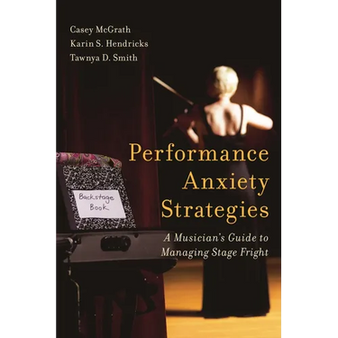 Performance Anxiety Strategies: A Musician's Guide to Managing Stage Fright