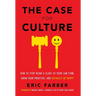 The Case for Culture: How to Stop Being a Slave to Your Law Firm, Grow Your Practice, and Actually Be Happy