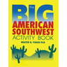The Big American Southwest Activity Book