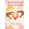 Hand to Hand Heart to Heart