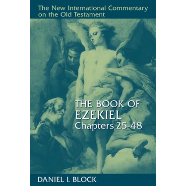 The Book of Ezekiel, Chapters 25-48