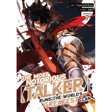The Most Notorious Talker Runs the World's Greatest Clan (Manga) Vol. 7