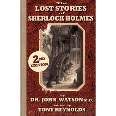 The Lost Stories of Sherlock Holmes 2nd Edition