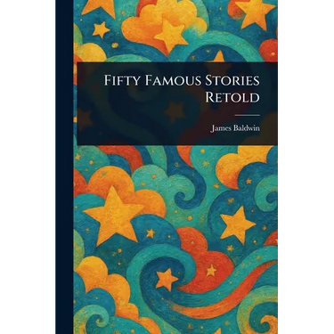 Fifty Famous Stories Retold