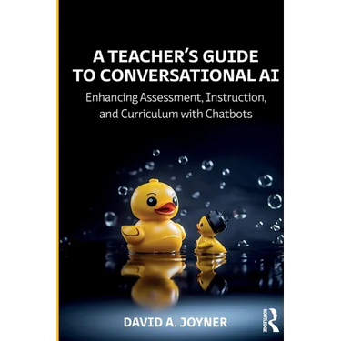 A Teacher's Guide to Conversational AI: Enhancing Assessment, Instruction, and Curriculum with Chatbots
