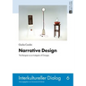Narrative Design: The Designer as an Instigator of Changes