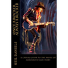 Once A Rocker, Always A Rocker: - A Casual Guide To The Music Of Aerosmith's Joe Perry