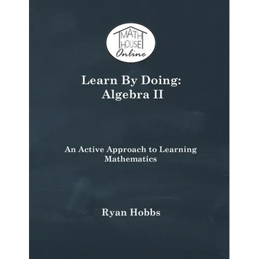 Learn By Doing: Algebra II