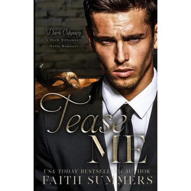 Tease Me: A Dark Billionaire Mafia Romance