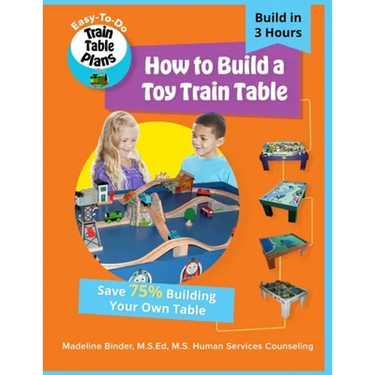 How to Build a Toy Train Table: DIY Easy-to-Do Toy Train Table Plans