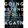 Going Beyond Google Again: Strategies for Using and Teaching the Invisible Web