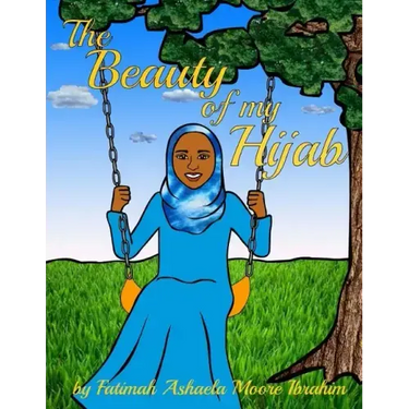 The Beauty Of My Hijab (8x10, Full Color)