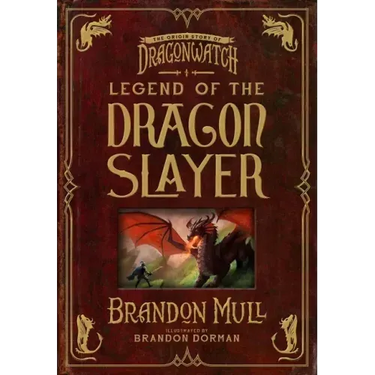 Legend of the Dragon Slayer: The Origin Story of Dragonwatch
