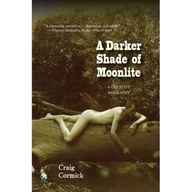 A Darker Shade of Moonlite: A Creative Biography