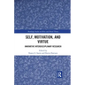 Self, Motivation, and Virtue: Innovative Interdisciplinary Research