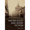 Walter Scott and Short Fiction