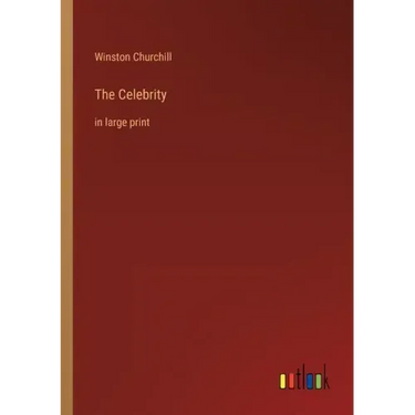 The Celebrity: in large print