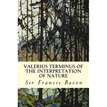 Valerius Terminus of the Interpretation of Nature