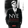 Nye: The Political Life of Aneurin Bevan