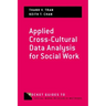 Applied Cross-Cultural Data Analysis for Social Work