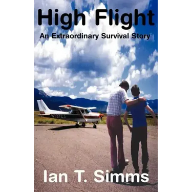 High Flight: An Extraordinary Survival Story