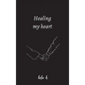 Healing my heart