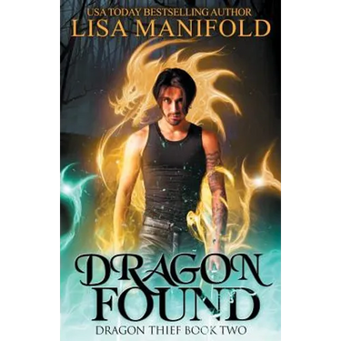 Dragon Found: Dragon Thief Book Two