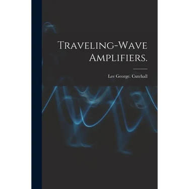Traveling-wave Amplifiers.
