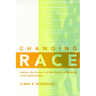 Changing Race: Latinos, the Census and the History of Ethnicity